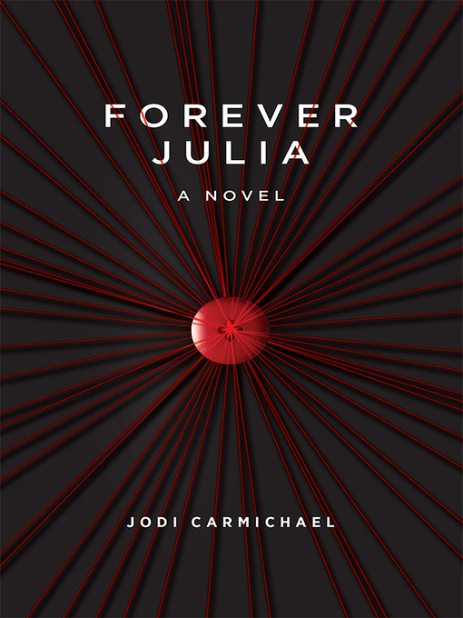 Title details for Forever Julia by Jodi Carmichael - Available